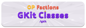 OP Factions Gkit Classes - Marc.png OP Factions Gkit Classes - Marc.png